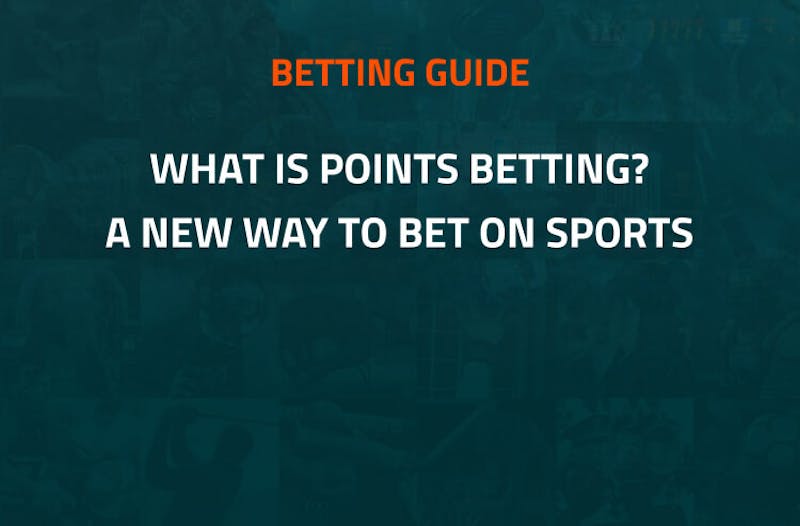 What is Points Betting? An Explanation of Points Betting